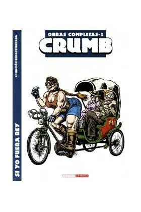 CRUMB 02. SI YO FUERA REY (4ª ED)