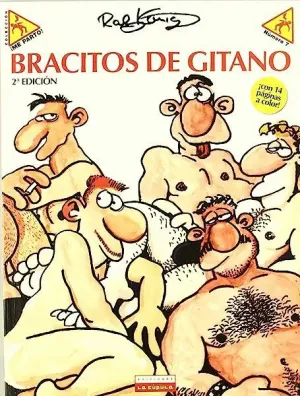 BRACITOS DE GITANO 2ª ED (ME PARTO Nº 7) RALF KONIG