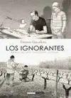 LOS IGNORANTES: RELATO DE UNA INICIACIÓN CRUZADA (CÓMIC)