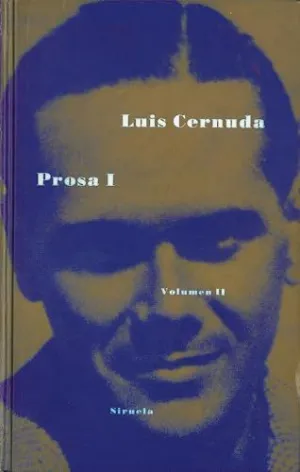CERNUDA:  PROSA I - OBRA COMPLETA II