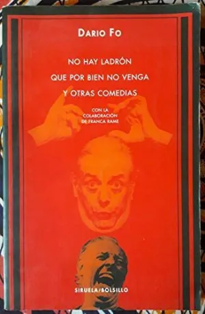 NO HAY LADRÓN QUE POR BIEN NO VENGA