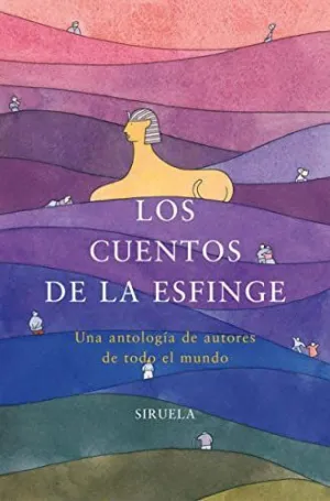 LOS CUENTOS DE LA ESFINGE: UNA ANTOLOGIA DE AUTORES DE TODO EL MUNDO.