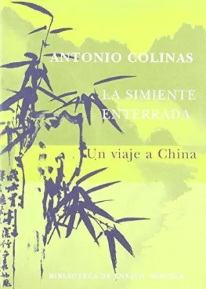 LA SIMIENTE ENTERRADA: UN VIAJE A CHINA