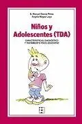 NIÑOS Y ADOLESCENTES INATENTOS (TDA): <BR>
