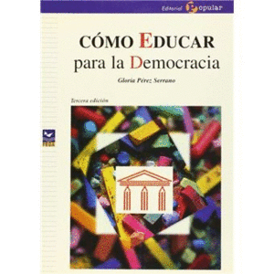 COMO EDUCAR PARA LA DEMOCRACIA
