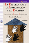 LA ESCUELA ANTE LA INMIGRACIÓN Y EL RACISMO: ORIENTACIONES DE EDUCACIÓN INTERCULTURAL