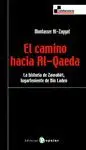 EL CAMINO HACIA AL-QAEDA : LA HISTORIA DE ZAWAHIRI, LUGARTENIENTE DE BIN LADEN
