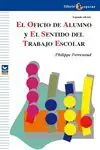 EL OFICIO DE ALUMNO Y EL SENTIDO DEL TRABAJO ESCOLAR
