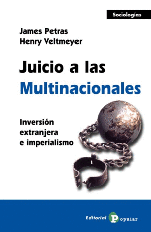 JUICIO A LAS MULTINACIONALES: INVERSIÓN EXTRANJERA E IMPERIALISMO