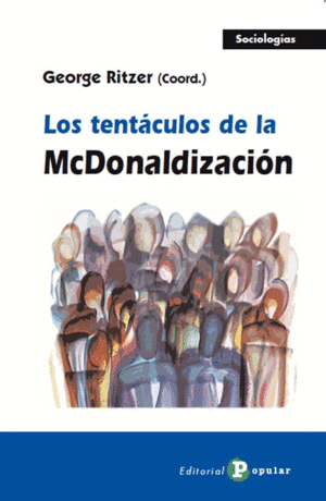 LOS TENTÁCULOS DE LA MCDONALDIZACIÓN