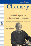 CHOMSKY (I): TEORÍA LINGUÍSTICA Y PROCESOS DEL LENGUAJE. CIENCIAS COGNITIVAS Y FILOSOFÍA DEL ESPÍRIT