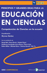 PRINCIPIOS Y GRANDES IDEAS PARA LA EDUCACIÓN: COMPETENCIAS DE CIENCIAS EN LA ESCUELA