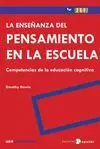 LA ENSEÑANZA DEL PENSAMIENTO EN LA ESCUELA: COMPETENCIAS DE LA EDUCACIÓN COGNITIVA
