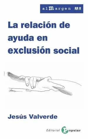 LA RELACIÓN DE AYUDA EN EXCLUSIÓN SOCIAL.