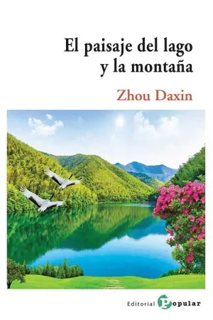 El Paisaje del Lago y la Montaña.