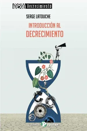 INTRODUCCIÓN AL DECRECIMIENTO.