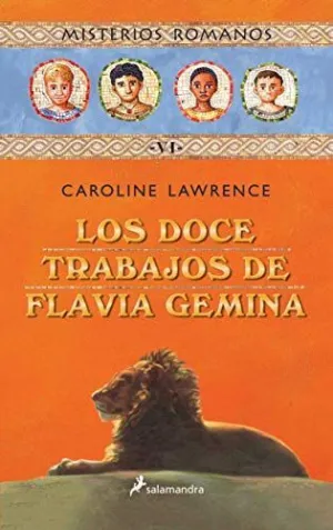 LOS DOCE TRABAJOS DE FLAVIA GEMINA (MISTERIOS ROMANOS  6)