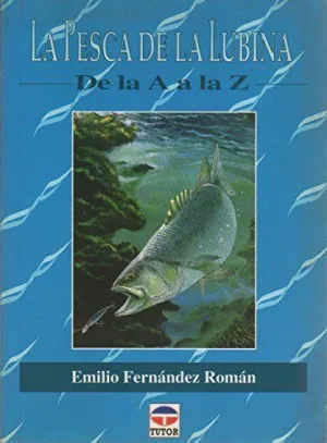 LA PESCA DE LA LUBINA DE LA A A LA Z
