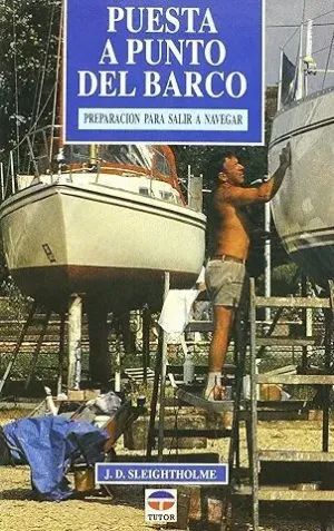 PUESTA A PUNTO DEL BARCO: <BR>