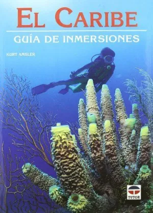EL CARIBE: GUIA DE INMERSIONES
