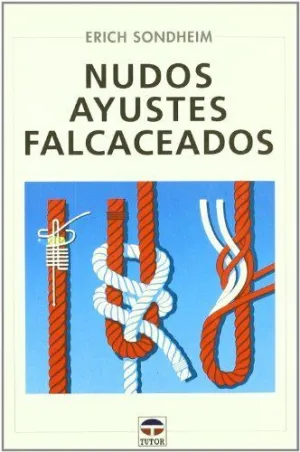NUDOS, AYUSTES Y FALCACEADOS
