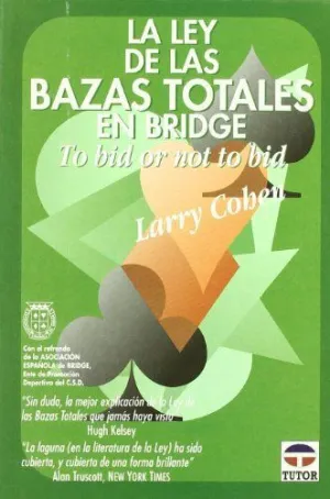 LA LEY DE LAS BAZAS TOTALES EN BRIDGE
