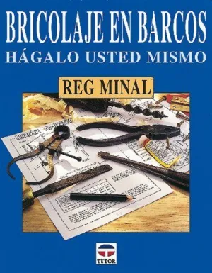 BRICOLAJE EN BARCOS: HÁGALO USTED MISMO