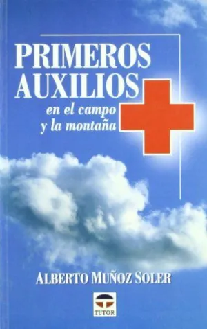 PRIMEROS AUXILIOS EN EL CAMPO Y LA MONTA