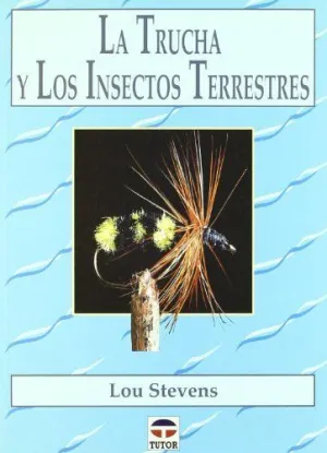 LA TRUCHA Y LOS INSECTOS TERRESTRES