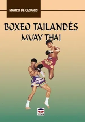 BOXEO TAILANES. MUAY THAI: TEXTO OFICIAL DE LA EUROPEAN MUAY THAI UNION