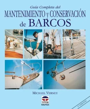 GUIA COMPLETA DEL MANTENIMIENTO Y CONSERVACION DE BARCOS