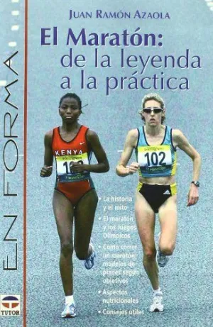 EL MARATON: DE LA LEYENDA A LA PRACTICA