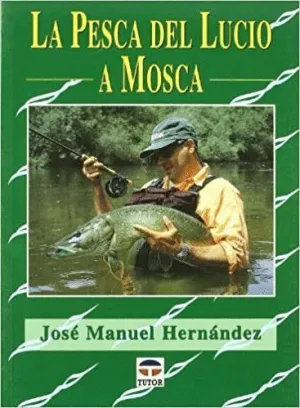 LA PESCA DEL LUCIO A MOSCA