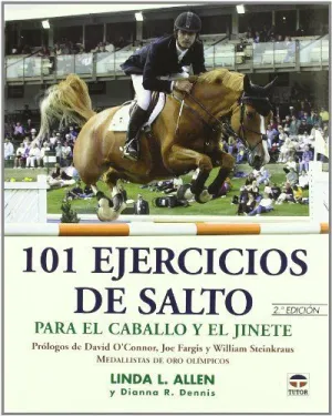101 EJERCICIOS DE SALTO PARA EL CABALLO Y EL JINETE