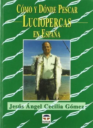 COMO Y DONDE PESCAR LUCIOPERCAS EN ESPAÑA