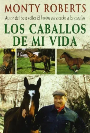 LOS CABALLOS DE MI VIDA