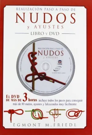 REALIZACION PASO A PASO NUDOS Y AYUSTES (LIBRO Y DVD): EL DVD DE MAS 3 HORAS INCLUYE TODOS LOS PASOS