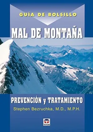 MAL DE MONTAÑA: PREVENCION Y TRATAMIENTO