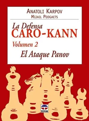 DEFENSA CARO-KANN. VOL. 2: EL ATAQUE PANOV