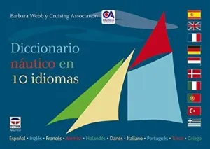 DICCIONARIO NAUTICO EN 10 IDIOMAS: ESPAÑOL, INGLES, FRANCES, ALEMAN, HOLANDES, DANES, ITALIANO, PORT