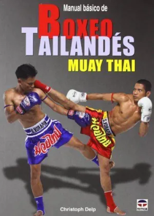 MANUAL BASICO DE BOXEO TAILANDES MUAY THAI