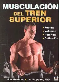MUSCULACION DEL TREN SUPERIOR:<BR>