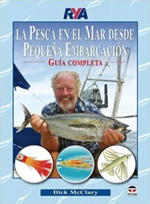 LA PESCA EN EL MAR DESDE PEQUEÑA EMBARCACION: GUIA COMPLETA