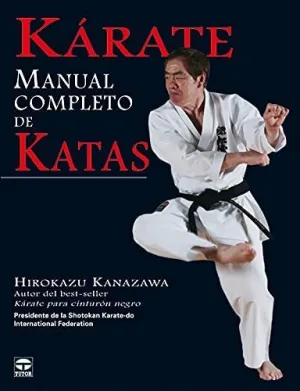 KARATE: MANUAL COMPLETO DE KATAS