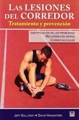 LAS LESIONES DEL CORREDOR: TRATAMIENTO Y PREVENCION