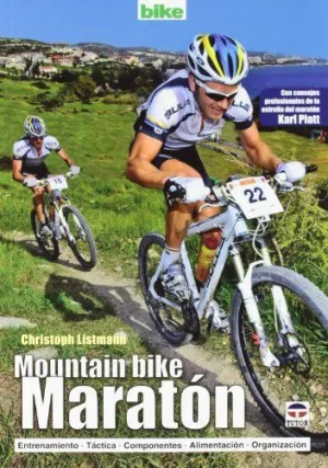 MOUNTAIN BIKE MARATON: ENTRENAMIENTO. TÁCTICA. COMPONENTES. ALIMENTACIÓN. ORGANIZACIÓN