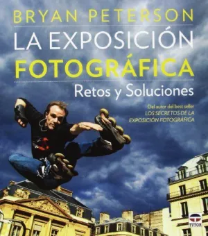LA EXPOSICION FOTOGRAFICA: RETOS Y SOLUCIONES