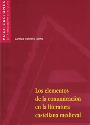 Los Elementos de la Comunicación en la Literatura Castellana Medieval