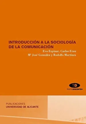 INTRODUCCION A LA SOCIOLOGIA DE LA COMUNICACION