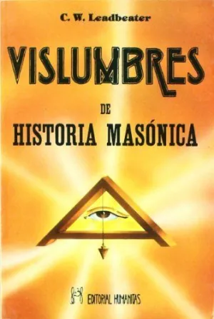 VISLUMBRES DE HISTORIA MASÓNICA